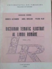 DICTIONAR TEMATIC ILUSTRAT AL LIMBII ROMANE-RICHARD SARBU, DOMNITA ALEXANDRU, AUREL BREILEAN, FELICIA VLAD-228809