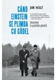 Cumpara ieftin Cand Einstein se plimba cu G&ouml;del