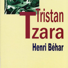 Henri Behar - Tristan Tzara monografie dada dadaism suprarealism arta Paris RARA