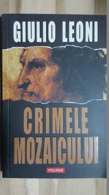 Crimele mozaicului- Giulio Leoni foto