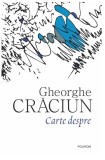 Carte despre - Gheorghe Craciun - Polirom