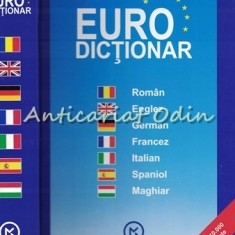 Euro Dictionar Roman, Englez, German, Francez, Italian, Spaniol, Maghiar