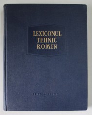 LEXICONUL TEHNIC ROMAN , VOLUMUL II : AR- BK , sub conducerea lui REMUS RADULET , 1957