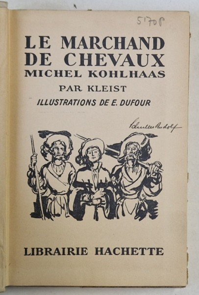 LE MARCHAND DE CHEVAUX par KLEIST , illustrations de E. DUFOUR , 1942
