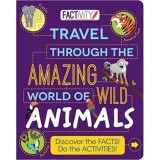 TRAVEL TROUGH THE AMAZING WILD