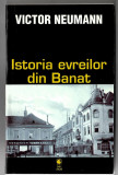 Istoria evreilor din Banat - Victor Neumann, Ed. Atlas, 1999