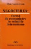 NEGOCIEREA, FORMA DE COMUNICARE IN RELATIILE INTERUMANE-DAN VOICULESCU-224713