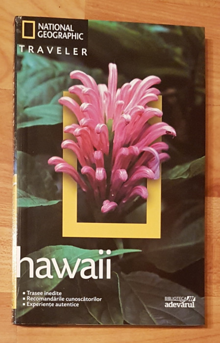 Hawaii de Rita Ariyoshi. National Geographic Traveler Nr. 5, Biblioteca Adevarul