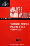 Analyse Math&eacute;matique, Fonctions de Plusieurs Variables Reelles, G. Chilov, Mir 1975, 552pg, Franceza, Cartonata, Stare Foarte Buna