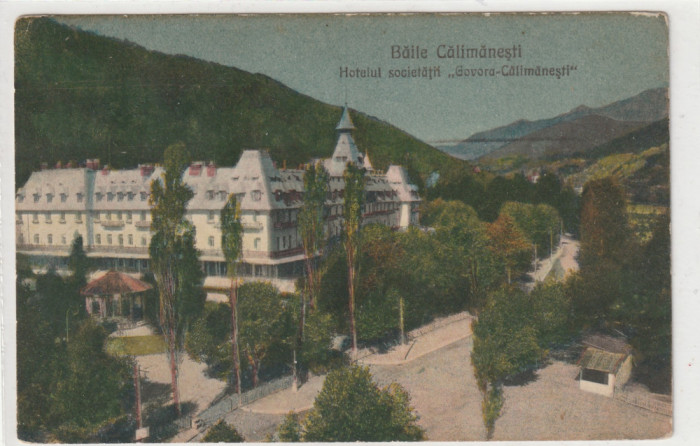 Baile Calimanesti Hotelul societatii &quot;Govora-Calimanesti&quot;,circulata 1922