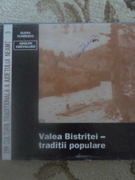 VALEA BISTRITEI - TRADITII POPULARE-ELENA FLORESCU, ADOLPH CHEVALLIER-306720
