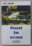 FLAUT IN ECOU de DORU POPOVICI , 2012