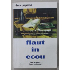 FLAUT IN ECOU de DORU POPOVICI , 2012