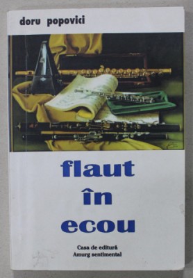 FLAUT IN ECOU de DORU POPOVICI , 2012 foto