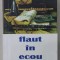 FLAUT IN ECOU de DORU POPOVICI , 2012