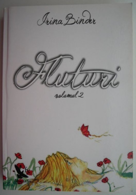 Fluturi, vol. 2 &amp;ndash; Irina Binder foto