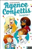 Cumpara ieftin Agence Confettis: Surprise ! - Juliette Saumande