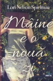 Lori Nelson Spielman - Maine e o noua zi