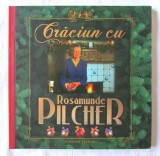 "CRACIUN CU ROSAMUNDE PILCHER", 2007. Retete culinare, sfaturi utile, cantece. Carte noua