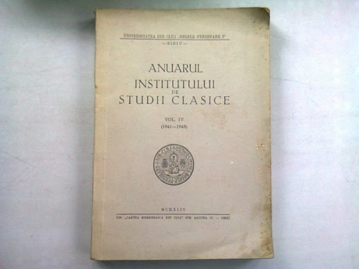 ANUARUL INSTITUTULUI DE STUDII CLASICE VOL.IV (1941-1948