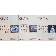 Eugen Simion - Ficțiunea jurnalului intim, 3 vol. (editia 2005)