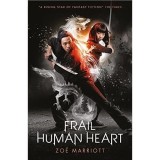 The Name of the Blade, Book Three: Frail Human Heart