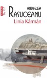 Linia K&aacute;rm&aacute;n (Top 10+) - Paperback brosat - Andreea Răsuceanu - Polirom