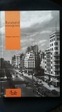 Bogdan Andrei Fezi - Bucurestiul European (Bucuresti interbelic arhitectura influenta modernism neoromanesc art deco urbanism patrimoniu) 150 ill.