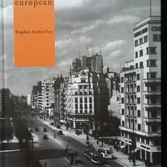 Bogdan Andrei Fezi - Bucurestiul European arhitectura urbanism patrimoniu 150 il