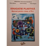 Elena Stoica - Educatie plastica - Manual pentru clasa a V-a (Editia: 2017)
