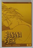 BANANA FISH , VOLUME IX , story and art by AKIMI YOSHIDA , 2022 *BENZI DESENATE