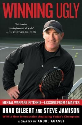Winning Ugly: Mental Warfare in Tennis--Lessons from a Master foto