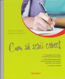 AS - NICOLETA IONESCU, MIHAELA GEORGESCU - CUM SA SCRII CORECT