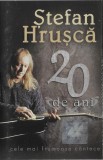 Ștefan Hrușcă - 20 De Ani, Caseta Audio, Compilatie, Intercont Music