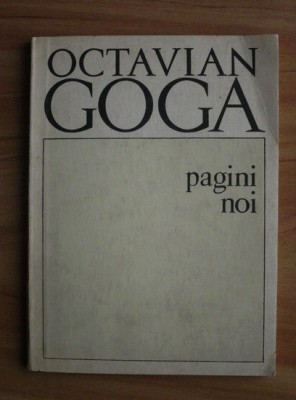 Octavian Goga - Pagini noi foto