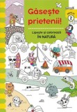 Cumpara ieftin Gaseste prietenii! In natura. Lipeste si coloreaza. Nivelul 2/***