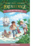Comoara piratilor. Editia a III-a. Portalul Magic nr. 4 - Mary Pope Osborne, Bogdan Chircea