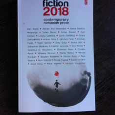 FICTION 2018, CONTEMPORARY ROMANIAN PROSE (CARTE IN LIMBA ENGLEZA)