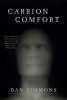 Carrion Comfort de Dan Simmons - Roman Horror/Dark Fantasy, Publicat 1989, Carte in Engleza