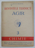 REVISTELE TEHNICE AGIR - 3 . CHIMIE , ANUL II , NR. 3 , MAI - IUNIE , 1948