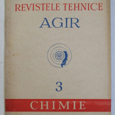 REVISTELE TEHNICE AGIR - 3 . CHIMIE , ANUL II , NR. 3 , MAI - IUNIE , 1948