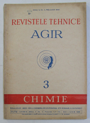 REVISTELE TEHNICE AGIR - 3 . CHIMIE , ANUL II , NR. 3 , MAI - IUNIE , 1948 foto