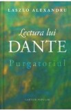 Lectura lui Dante. Purgatoriul - Laszlo Alexandru, 2020