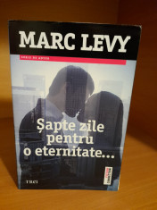 Marc Levy - ?apte zile pentru o eternitate foto