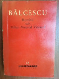 Rominii sub Mihai Voievod Viteazul- Balcescu