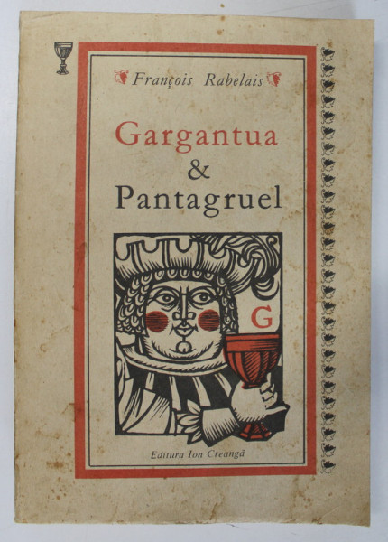GARGANTUA SI PANTAGRUEL de FRANCOIS RABELAIS , 1989