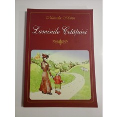 LUMINILE CETATUIEI - MARCELA MARIN