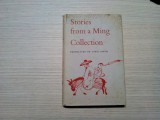 STORIES FROM A MING COLLECTION - Cyril Birch (translated) - London, 1958, 205 p., Alta editura