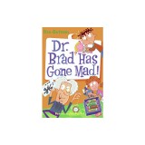 Dr. Brad Has Gone Mad!