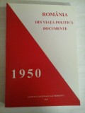 ROMANIA DIN VIATA POLITICA * DOCUMENTE - Arhivele Nationale ale Romaniei - prefata Alexandru DUTU (dedicatie si autograf pentru prof. Gh.